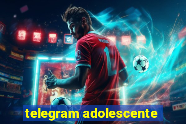 telegram adolescente